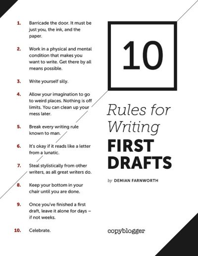 10 Rules for a First Draft, from Demian Farnworth on CopyBlogger